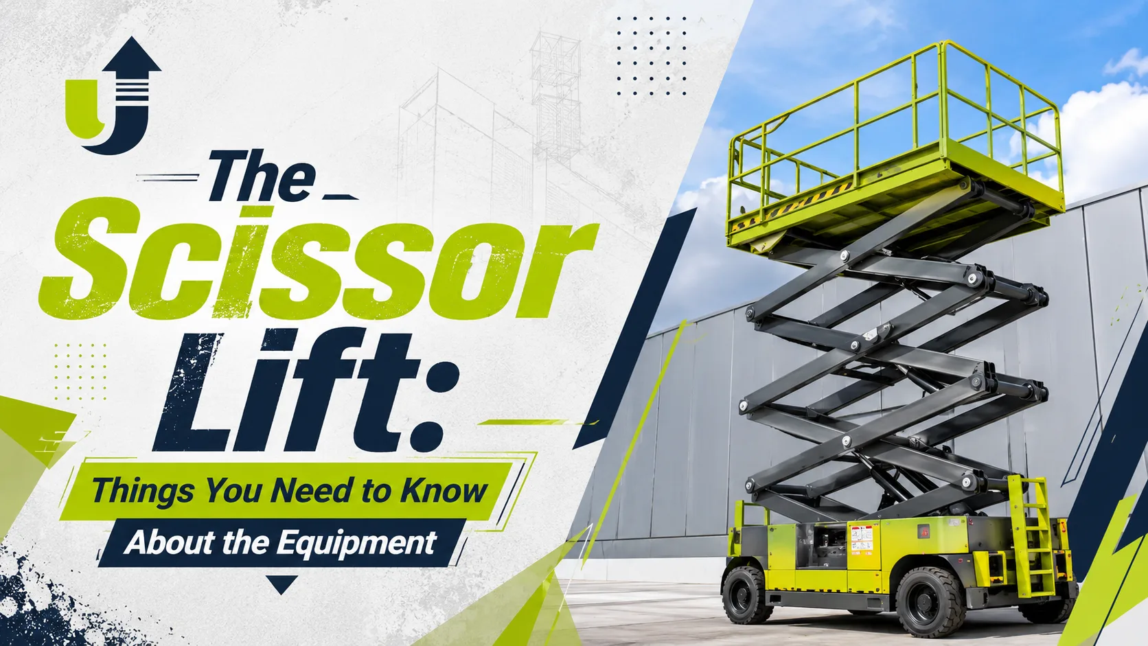 You are currently viewing The Scissor Lift: Things You Need to Know About the Equipment