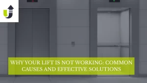 Read more about the article Why Your Lift is Not Working: Common Causes and Effective Solutions