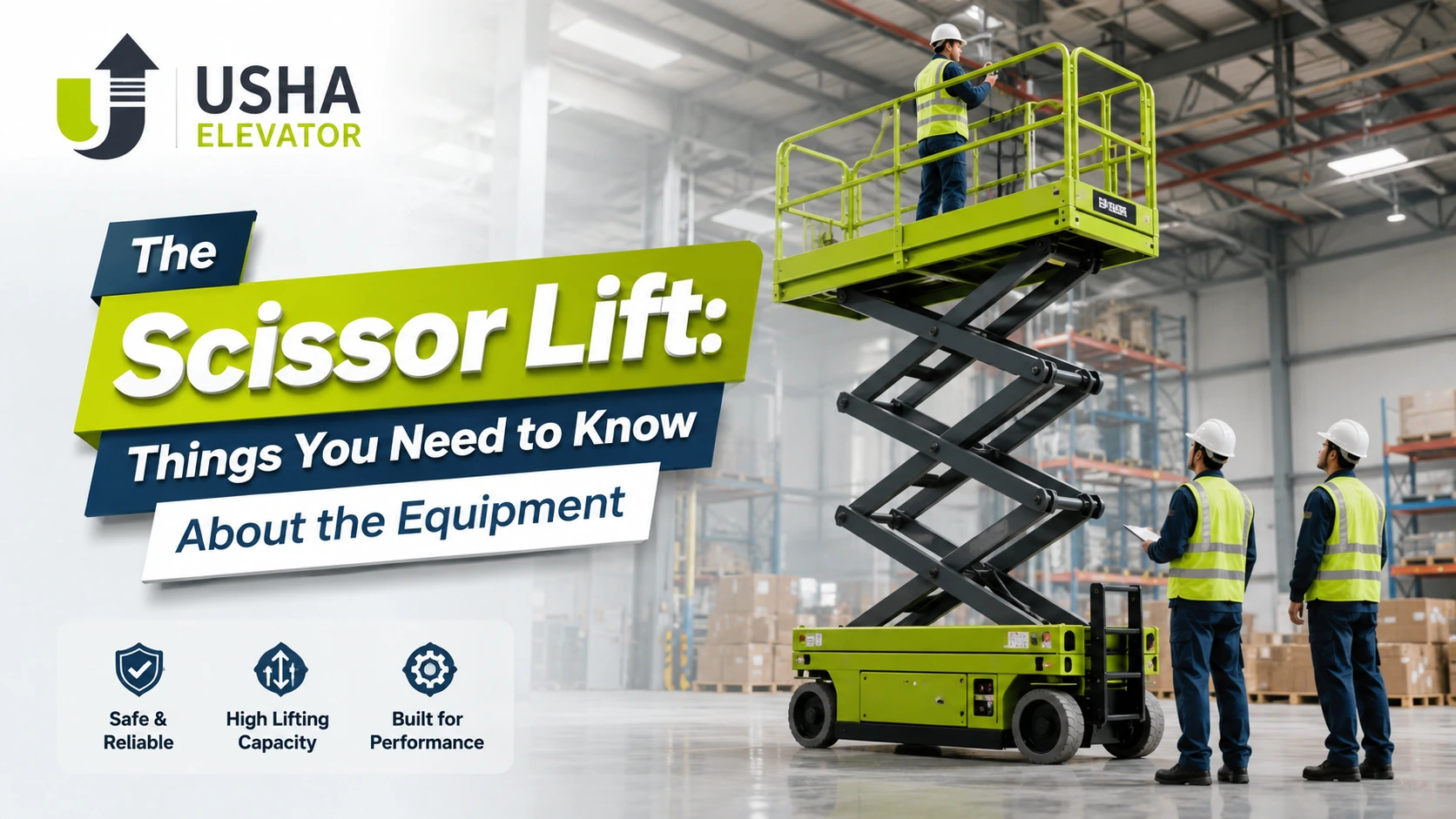 Read more about the article The Scissor Lift: Things You Need to Know About the Equipment